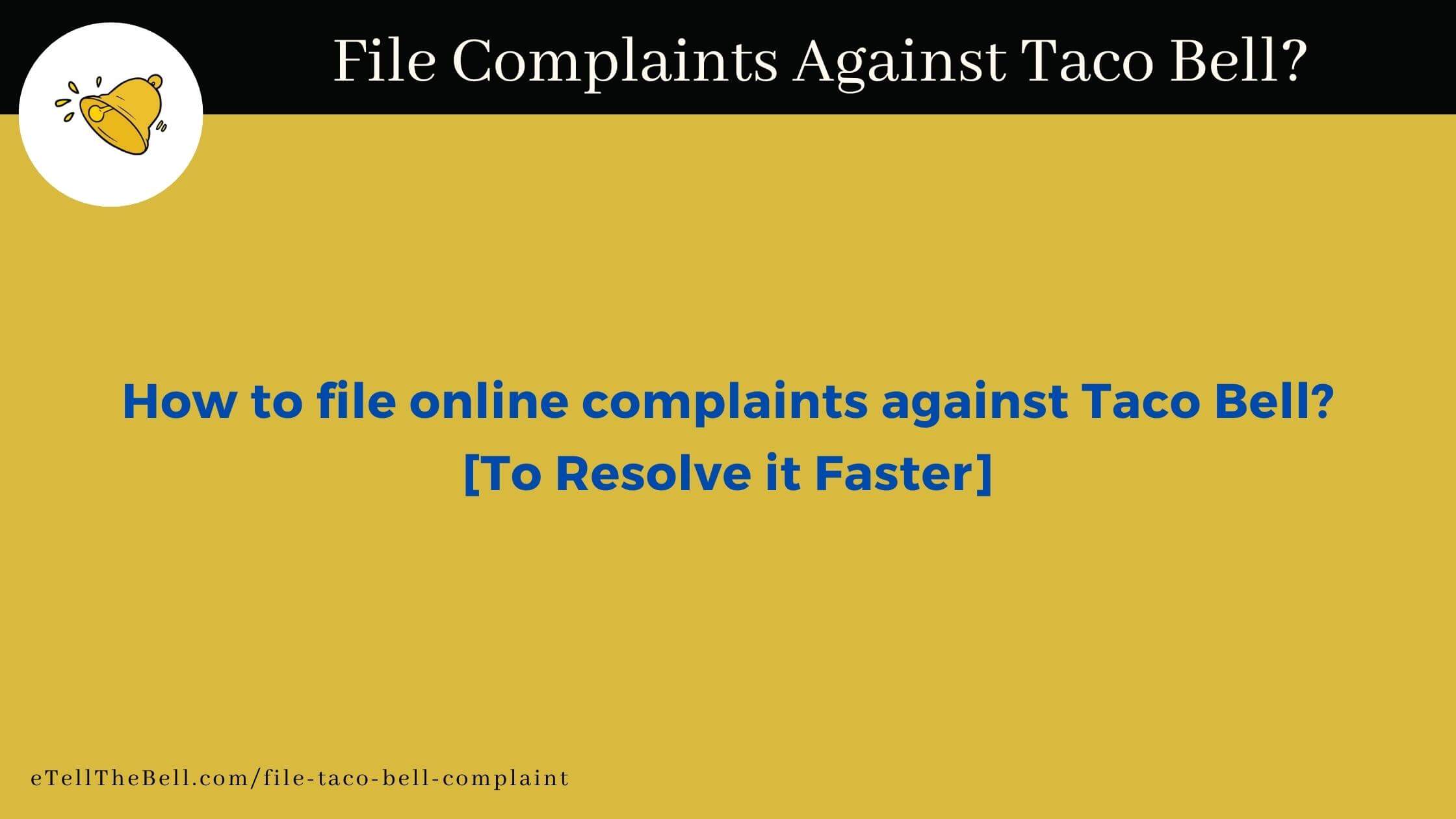 How to file online complaints against Taco Bell