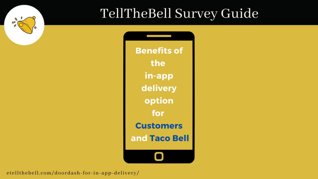 Benefits of the in-app delivery option for Customers and Taco Bell