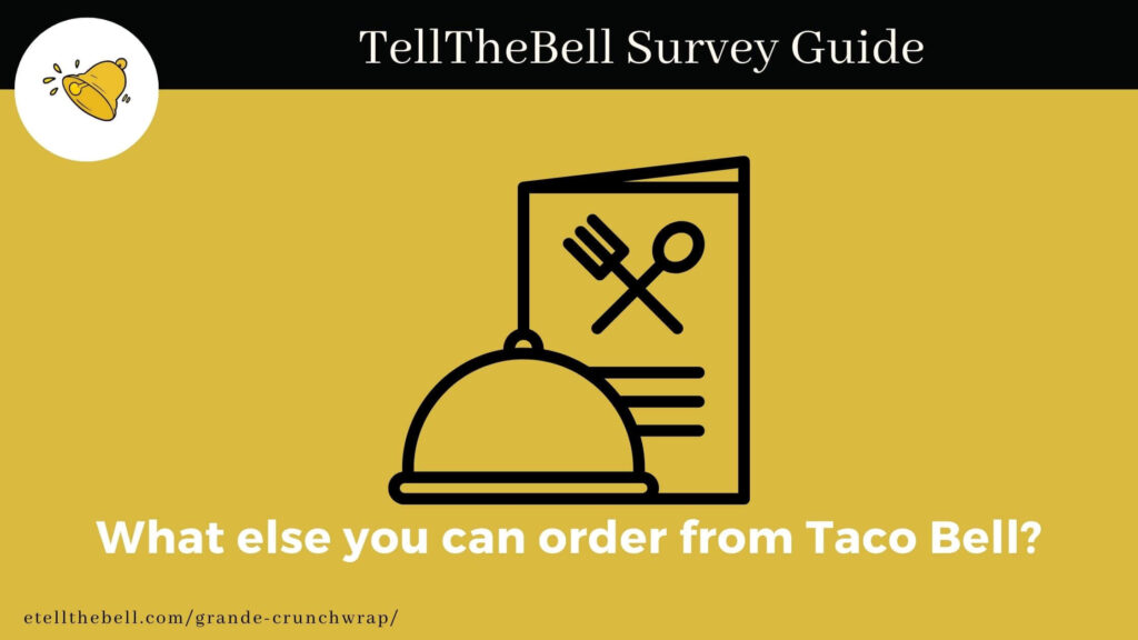 What else you can order from Taco Bell's Menu